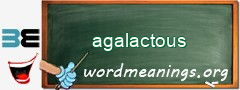 WordMeaning blackboard for agalactous